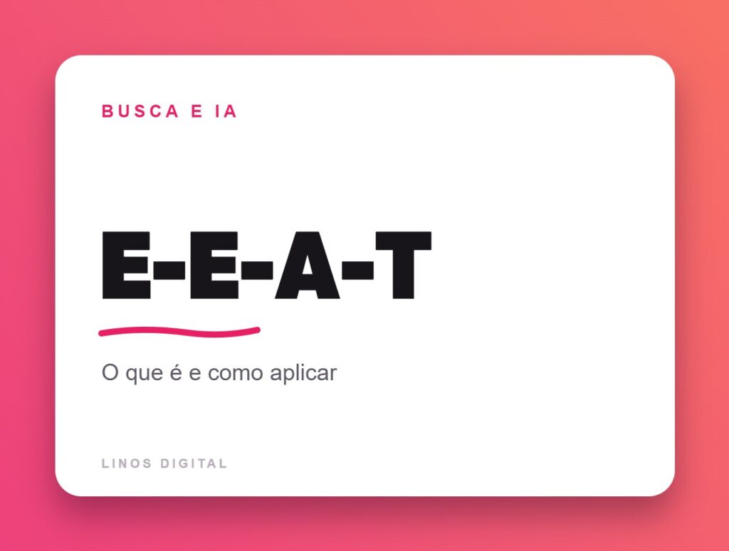 Capa do artigo: E‑E‑A‑T no SEO: o que é, por que importa e como aplicar